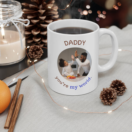 You Are My World Dad Personalized Mug, Gift for Father, 2 Sided Custom 11oz Mug