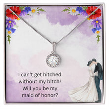 Load image into Gallery viewer, Funny Bridesmaid Proposal Gift Eternal Pendant Necklace in Custom Gift Message Box
