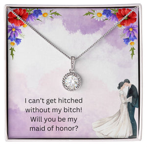 Funny Bridesmaid Proposal Gift Eternal Pendant Necklace in Custom Gift Message Box